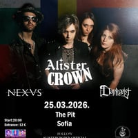 Плакат: Alister Crown |Italy| + Nexvs + Darkgeist - in The Pit