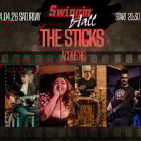 Плакат: THE STICKS- ACOUSTIC- SWINGIN HALL