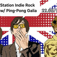 Плакат: INDIE ROCK STATION w/ Ping-Pong Galia - 22.08.2026 - Kino Cabana