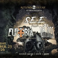 Плакат: 🔥 AUTUMN RELEASE SHOW: Eufobia, Váthos, SEE in LIVE&LOUD, SOFIA🔥