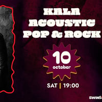 Плакат: KALA Acoustic Pop & Rock @ swing.