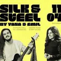 Плакат: 11.04 - Silk & Steel by Yana & Emil in Swingin' Hall