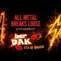 Плакат: ALL METAL BREAKS LOOSE @ BAR DAK