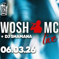 Плакат: Wosh MC LIVE at Bar Bezkrai // 06 RAP MART