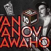 Плакат: Ivan Ivanov-AWAHO & pop up friend // 10 March