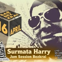 Плакат: Surmata Harry & Jam Session Bezkrai // 16 April