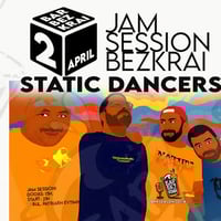 Плакат: Static Dancers // Jam Session Bezkrai // 2 April