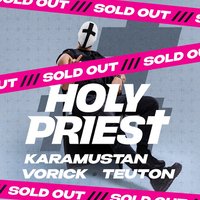 Плакат: EXE pres. HOLY PRIEST at CLWD