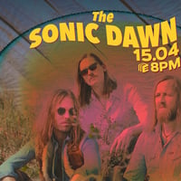 Плакат: The Sonic Dawn (DK) live at Club Pave