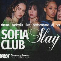 Плакат: Sofia Slay Club Grammys Edition @ Gramophone Club | Saturday 14 March | 22:00