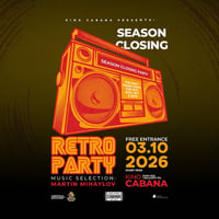 Плакат: SEASON CLOSING RETRO PARTY | DJ set Мартин Михайлов | - 3 октомври 2026 - Кино Кабана