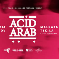 Плакат: Acid Arab @ Malkata Tekila Sofia | 7 Nov 2026