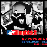 Плакат: LIMP BIZKIT & KORN NIGHT / DJ selection by DJ POPCOЯE / Mixtape 5 / 28.08 / Free Entry