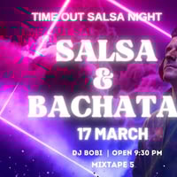 Плакат: Time Out Salsa night & DJ BOBI at *mixtape5* | 17.03 | 21:30