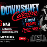 Плакат: Downshift Collective - Album Promo/ Funky Party