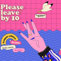 Плакат: Please Leave by 10: Gangsta Edition @ VARNA