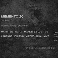 Плакат: MEMENTO 20 YEARS * CABANNE + IDRISS D + MIZZMO + MIHAI LOVE