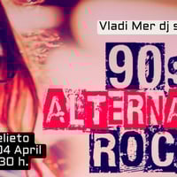 Плакат: 90s Alternative Discoteque Party I Vladi Mer I Atelieto I Sat 04 April