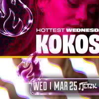 Плакат: HOTTEST WEDNESDAY W/ KOKOSI - Бар Петък - 25.03.2026