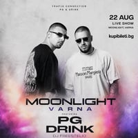 Плакат: PG & DRINK @ Moonlight Center VARNA