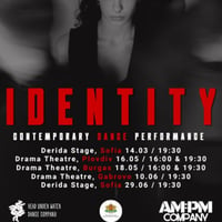 Плакат: Identity/Съвременен танцов спектакъл