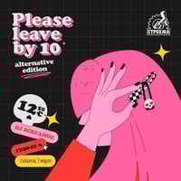 Плакат: Please leave by 10