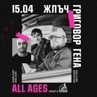 Плакат: Жлъч / Григовор / Гена - All Ages концерт