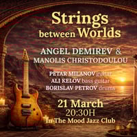 Плакат: Strings between Worlds: Angel Demirev & Manolis Christodoulou