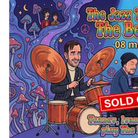 Плакат: SOLD OUT! The Jazz Tribute to The Beatles 🇬🇧🎶