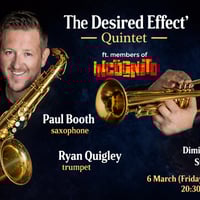 Плакат: 🔥 EXCLUSIVE! The Desired Effect Quintet ft. members of Incognito 🎷