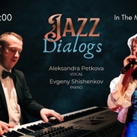 Плакат: JAZZ DIALOGS - Alexandra Petkova & Evgeny Shishenkov 🎤🎹