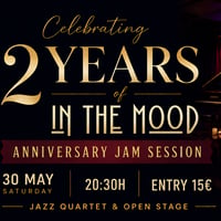 Плакат: Celebrating 2 years IN THE MOOD JAZZ CLUB! JAM SESSION! 🥂🎷