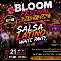 Плакат: SALSA LATINO WHITE PARTY в BLOOM FEST ZONE!