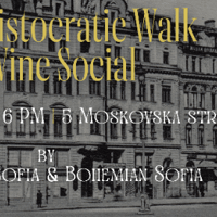Плакат: Sofia Aristocratic Walk & Wine Social