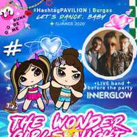 Плакат: The Wonder Girls Night POP-DANCE + INNERGLOW live @Burgas