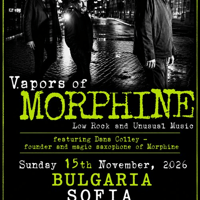 Плакат: VAPORS OF MORPHINE live in Sofia