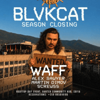 Плакат: BLVKCAT rooftop w/ wAFFF, Season closing, Barter hub roof, Sofia open air day