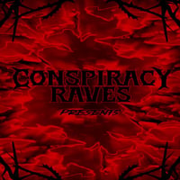 Плакат: Conspiracy Raves Presents