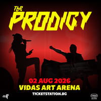 Плакат: The Prodigy LIVE @ Vidas Art Arena, Sofia | 2 Aug 2026