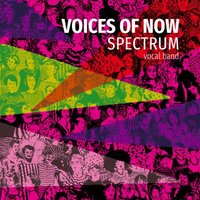 Плакат: Voices of Now | Spectrum Vocal Band - Album Release