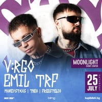 Плакат: V:RGO & EMIL TRF @ Moonlight Varna