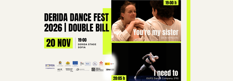 Плакат: You’re my sister + I need to | Derida Dance Fest 2026