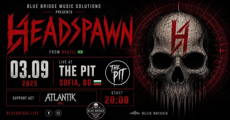 Плакат: Headspawn (Brazil) 🇧🇷 + Atlantik (Bulgaria) 🇧🇬 | The Pit, Sofia