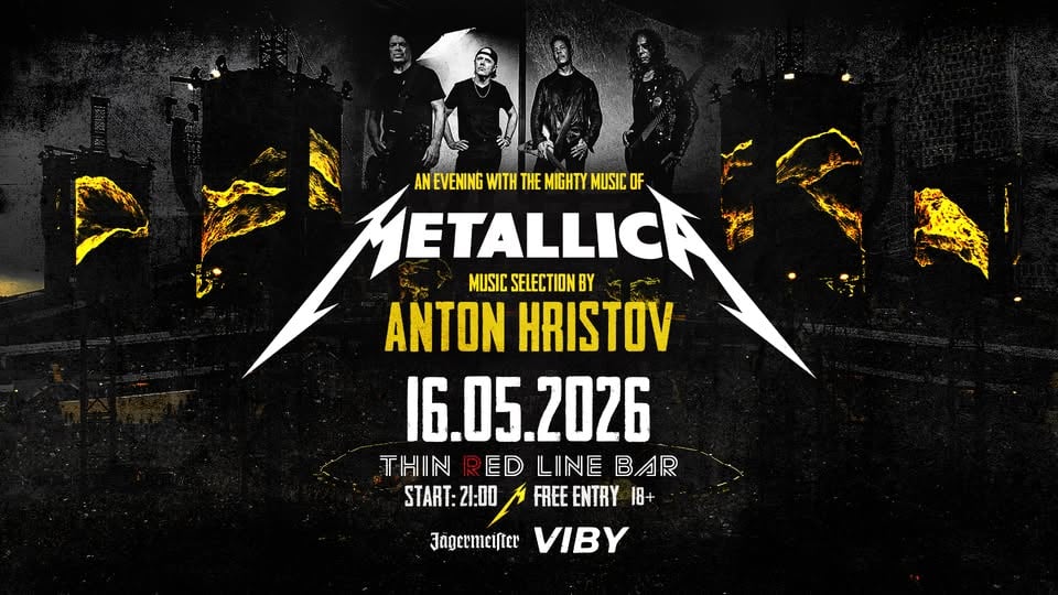 Плакат: METALLICA NIGHT with ANTON HRISTOV @ Thin Red Line Bar - 16.05.2026