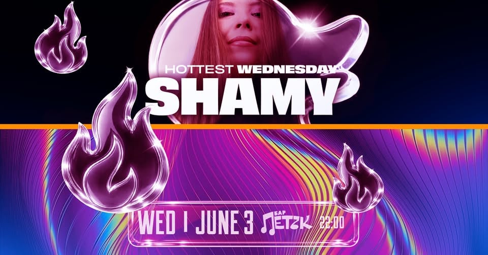 Плакат: HOTTEST WEDNESDAY w/ SHAMY - Бар Петък - 03.06.2026