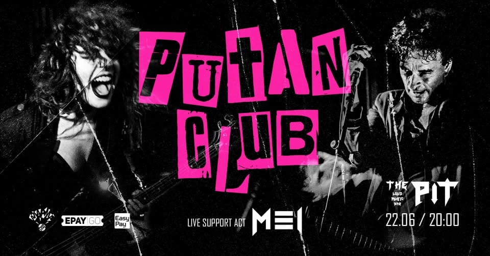 Плакат: PUTAN CLUB [FR/ITA] + MEI :: Live in Sofia :: 22.06.2026