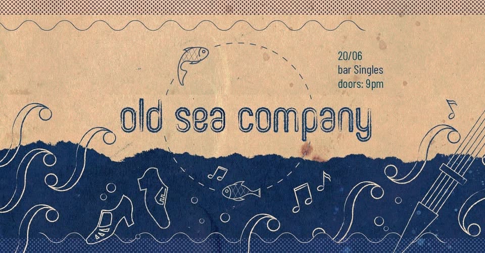 Плакат: Old Sea Company, One More Time @ Singles