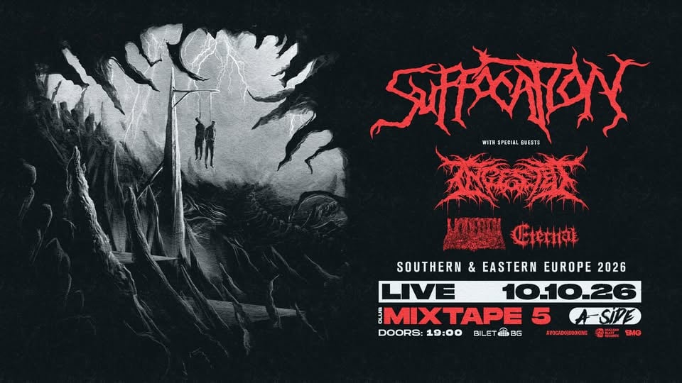 Плакат: SUFFOCATION LIVE IN SOFIA with INGESTED, UNDEATH & ETERNAL / 10.10 / Mixtape 5