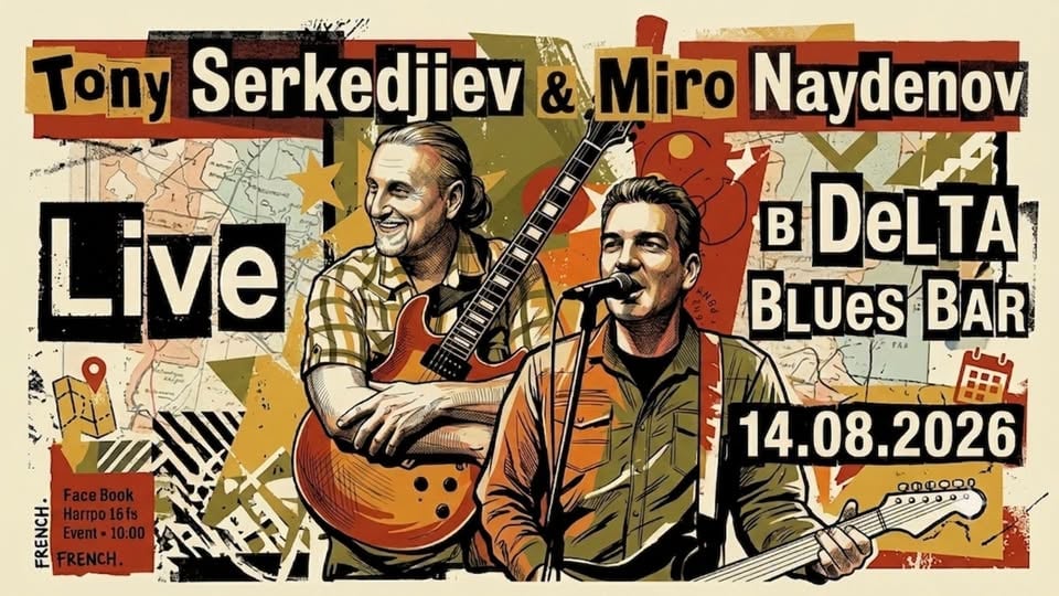 Плакат: Tony Serkedjiev & Miro Naydenov at Delta Blues Bar