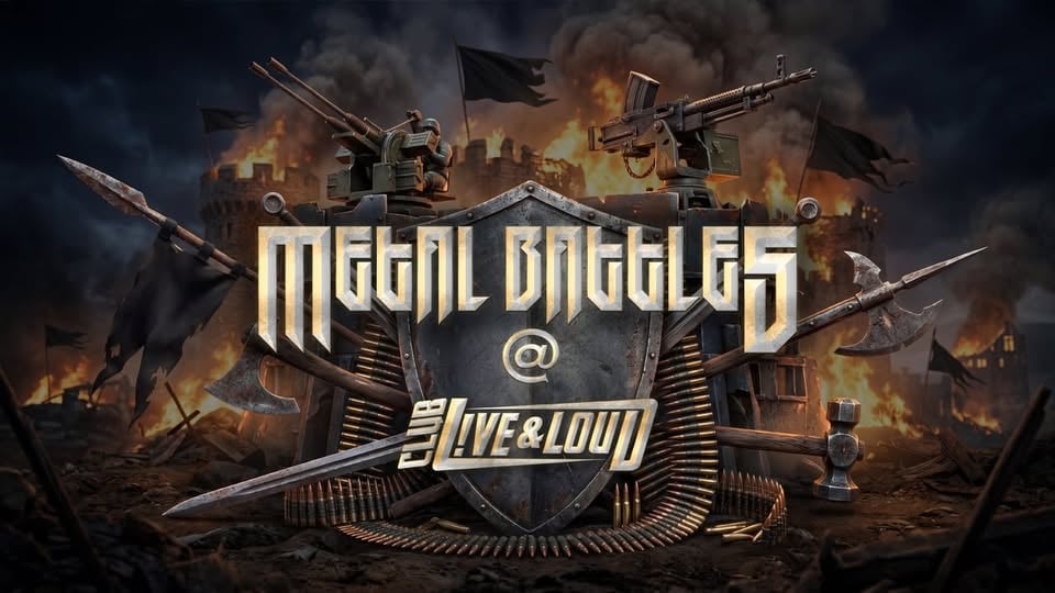 Плакат: METAL BATTLES @ Live & Loud